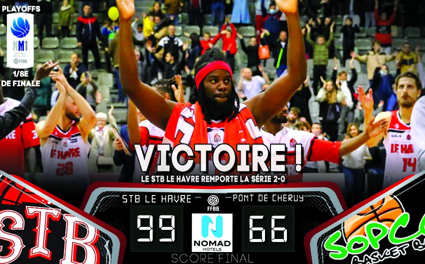 Playoffs – 1/8e de finale – Match 2 : STB Le Havre – Pont de Cheruy 99-66