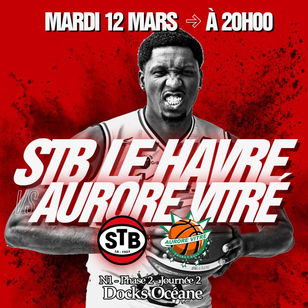 Mardi 12 mars aux Docks Océane : STB Le Havre – Vitré